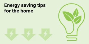 Energy Saving Tips for Your Home