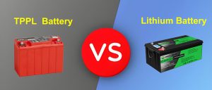 TPPL vs Lithium Ion battery
