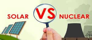 Nuclear vs. Solar Energy