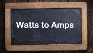 Watts to Amps
