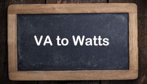 VA to Watts
