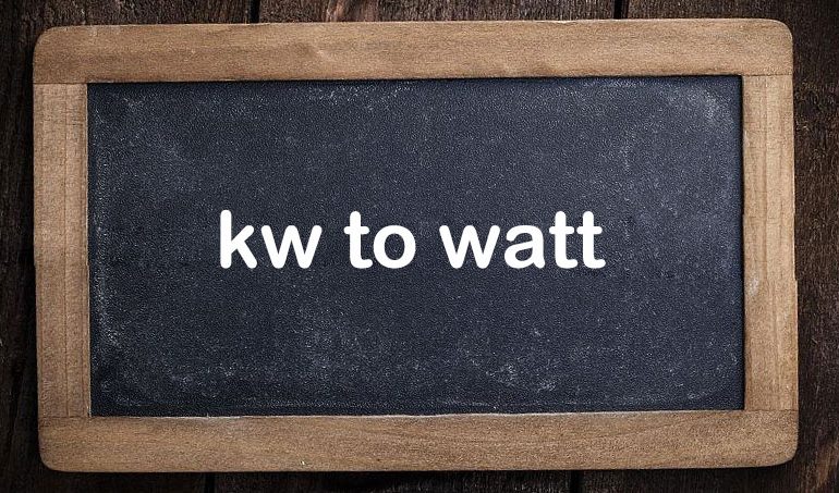 kW to Watts