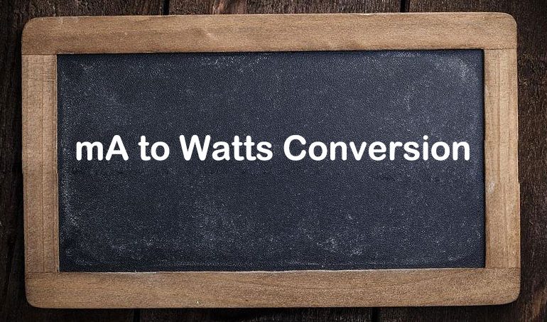mA to Watts Conversion
